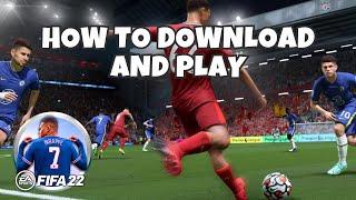 How To Download And Install Fifa 22 On PC And Laptop