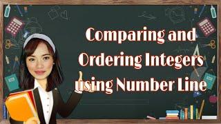 Comparing and ordering integers using Number Line | Integer