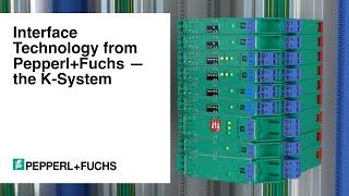 Interface Technology from Pepperl+Fuchs—the K-System