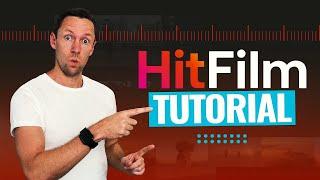 HitFilm - Complete EXPRESS Tutorial For Beginners! (2024)