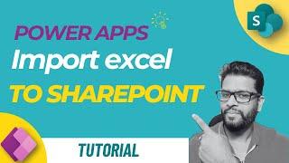 Import Excel data to SharePoint list with Power Apps #powerapps #sharepoint #excel #powerautomate