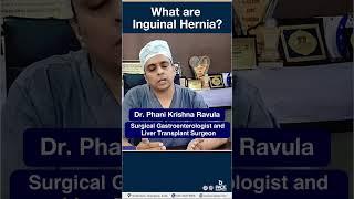 What is Inguinal Hernia? #shorts | PACE Hospitals #Short #groinhernia #herniatreatment