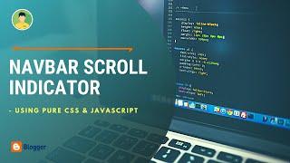 Navbar Scroll Indicator - By Using Pure CSS and JavaScript