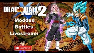 DBXV2 Modded Battles Livestream