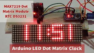 DIY Arduino LED Clock using MAX7219 LED Matrix Display and DS3231 RTC module | Arduino LED Clock