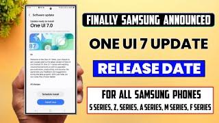 One UI 7 Official Update New Release Date By Samsung - S24 S23 S22 S21 A55 A35 A54 A34 M35 A73 A14