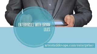 Arrested DevOps - The Enterprise