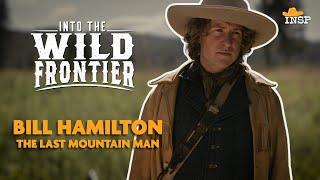 Bill Hamilton | Sneak Peek | Into The Wild Frontier | INSP