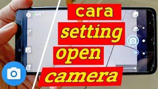 CARA SETTING OPEN KAMERA /  di handphone android