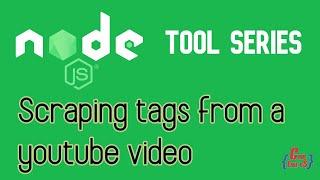 NodeJs tools | Scraping tags from a you tube video