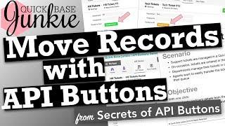 Move Records with API Buttons in Quickbase