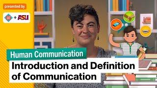 Introduction and Definition of Communication | Human Communication | Study Hall