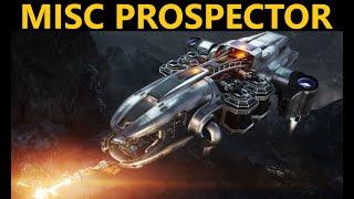 Star Citizen 10 Minutes or Less Ship Review - MISC Prospector