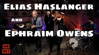 Elias Haslanger & Ephraim Owens Quintet - Live at Monks