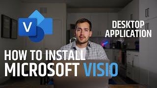 [2024] How to Install Microsoft Visio 2021 as a Desktop Application