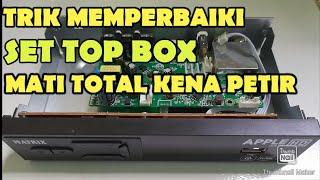 CARA MEMPERBAIKI STB SET TOP BOX MATI TOTAL KENA PETIR