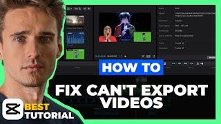 How To Fix Can't Export Videos In CapCut For PC