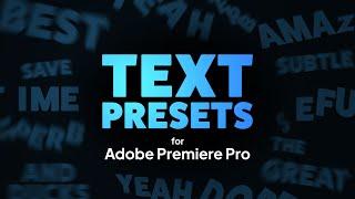 Text Presets for Premiere Pro and Premiere Composer