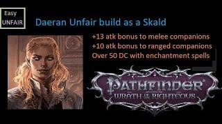 Pathfinder WOTR : Daeran unfair Skald Build