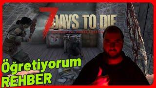 Rehber Tadında İlk Gün | 7 Days To Die | Rehber Oynanış - Bölüm 1