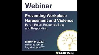 Preventing Workplace Harassment and Violence Part 1: Roles, Responsibilities and Responding