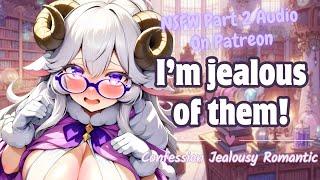  Nerdy Childhood Bestfriend Sheep Girl Is Jealous [F4M] [Monster Girl] [Insecurity] [ASMR RP]