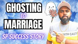 Ghosting To Marriage SP Success Story LOA Law Of Assumption/Attraction Neville Goddard