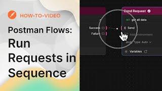 Run Requests in Sequence | Postman Flows