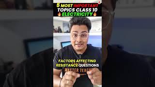 5 MOST IMPORTANT TOPICS of Electricity Class 10| CBSE 10th Science #PhysicsClass10 #Cbse2024