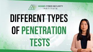 The different types of penetration tests