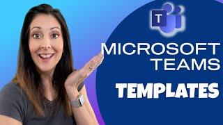 Learn How to Turbocharge Your Microsoft Teams with These Amazing Templates!