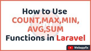 How to Use COUNT,MAX,MIN,AVG,SUM Functions in Laravel | How to Use Aggregate Functions in Laravel