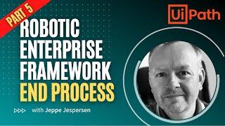 UiPath ReFramework Tutorial - End Process State