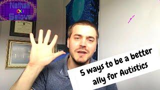 Five Ways To Be A Better Ally For Autistics