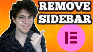 How To Remove Sidebar In Elementor