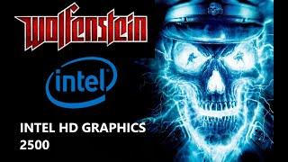 Wolfenstein 2009. INTEL HD GRAPHICS 2500.