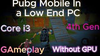 Pubg Mobile TDM Gameplay on a low end PC|Emulator| Without GPU