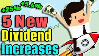 5 Dividend Increases You Need to Know About!