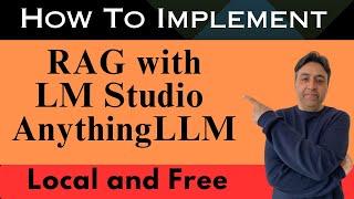 How to Implement RAG locally using LM Studio and AnythingLLM