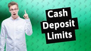 What is the maximum cash deposit for bank in India?