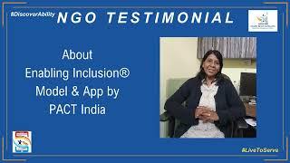 Testimonial about Enabling Inclusion® model & app by PACT India