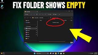 Fix Folder Shows Empty but Files are There on Windows 11 | How To Solve folder is empty ️