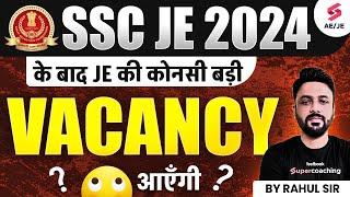 SSC JE 2024 | Next Big Vacancy After SSC JE 2024 Exam  | AE JE Testbook