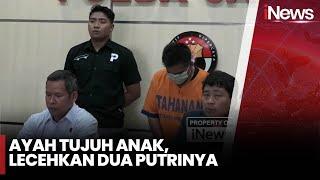 Ayah Tega Aniaya dan Lecehkan Putri Kandungnya di Surabaya - iNews Today 31/10