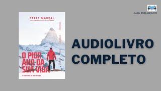 O PIOR ANO DA SUA VIDA, de Pablo Marçal AudioBook COMPLETO AudioLivro