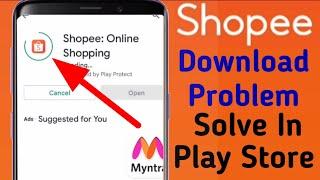 Shopee App Download Problem Solve In Play Store | Install Shopee Online Shopping