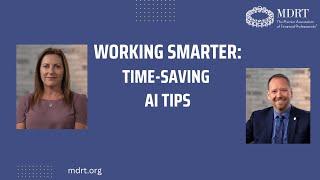 Time-saving tips: MDRT members discuss AI