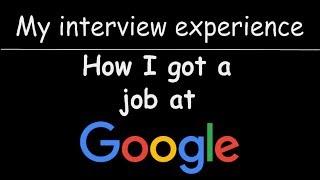 How I Got Into Google As Software Engineer | My "Google Interview Experience"