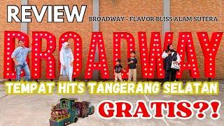 REVIEW BROADWAY ALAM SUTERA 2024 | TEMPAT HITS TANGERANG SELATAN GRATIS! #Broadway  #kidsvideo #kids