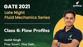 Flow Profiles | Late Night Fluid Mechanics Series | GATE 2021 | Joshit Sir | Gradeup